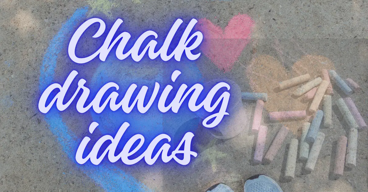 Collection of 60+ things to draw with chalk including easy step by step ideas for kids and adults on sidewalk and concrete